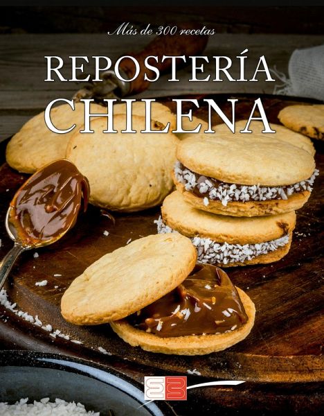 Repostería chilena (eBook, ePUB) Repostería chilena (eBook, ePUB)