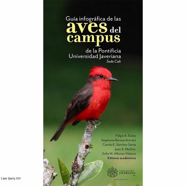 Guía infográfica de las aves del campus de la Pontificia Universidad Javeriana, sede Cali (eBook, ePUB)
