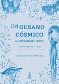 Del Gusano Cósmico al Cerebro del Pulpo (eBook, ePUB)