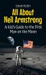 All About Neil Armstrong: A Kid's Guide... - Bild 1