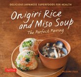 Onigiri Rice & Miso Soup - the Perfect Pairing (eBook, ePUB)