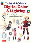 Manga Artist's Guide to Digital Color & Lighting (eBook, ePUB)