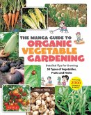 Manga Guide to Organic Vegetable Gardening (eBook, ePUB) Manga Guide to Organic Vegetable Gardening (eBook, ePUB)