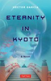 Eternity in Kyoto: A Novel (eBook, ePUB)