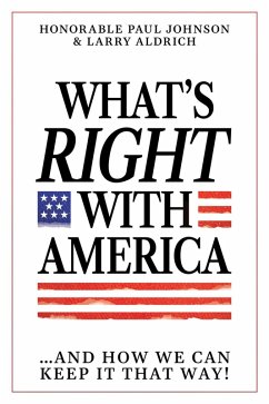 What's Right with America (eBook, ePUB) - Johnson, Paul; Aldrich, Larry