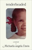 Tenderheaded (eBook, ePUB) Tenderheaded (eBook, ePUB)