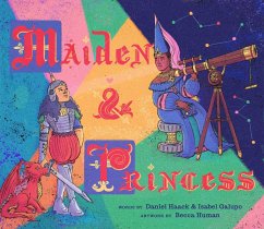Maiden & Princess (eBook, ePUB) - Haack, Daniel; Galupo, Isabel