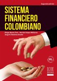 Sistema financiero Colombiano - 2da edición (eBook, PDF) Sistema financiero Colombiano - 2da edición (eBook, PDF)