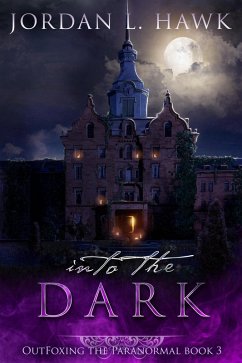Cover Into the Dark (OutFoxing the Paranormal, #3) (eBook, ePUB)