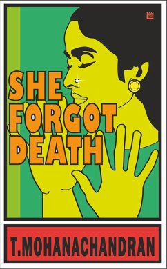 She Forgot Death (eBook, ePUB) - Mohanachandran, T.