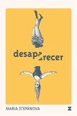 Desaparecer (eBook, ePUB) Desaparecer (eBook, ePUB)