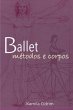 Ballet: Métodos E Corpos. (eBook, PDF) - Bild 1