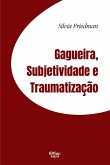Gagueira, subjetividade e traumatização (eBook, ePUB) Gagueira, subjetividade e traumatização (eBook, ePUB)