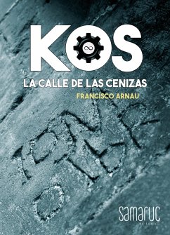 Cover KOS: La calle de las Cenizas (eBook, ePUB)