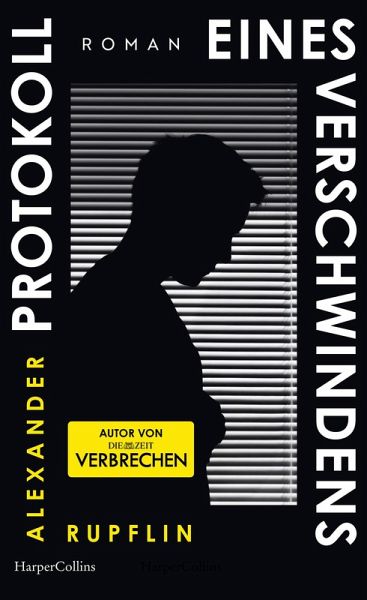 Protokoll eines Verschwindens (eBook, ePUB) Protokoll eines Verschwindens (eBook, ePUB)
