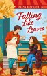 Falling Like Leaves (eBook, ePUB) - Bild 1