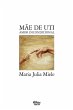 Mãe de UTI (eBook, ePUB) - Bild 1