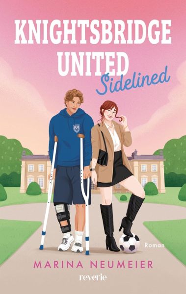 Sidelined - Knightsbridge United / London News Bd.2 (eBook, ePUB) Sidelined - Knightsbridge United / London News Bd.2 (eBook, ePUB)