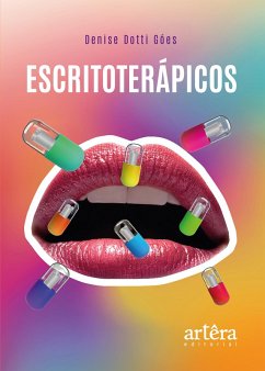 Escritoterápicos (eBook, ePUB) - Góes, Denise Dotti