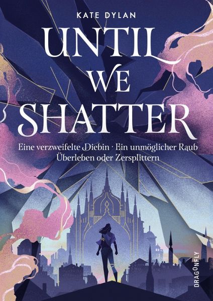 Until We Shatter (eBook, ePUB) Until We Shatter (eBook, ePUB)