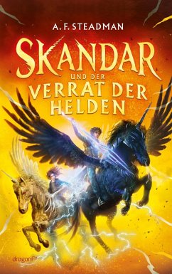 Skandar und der Verrat der Helden / Skandar Bd.3 (eBook, ePUB) - Steadman, A. F.