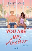 You Are My Anchor (eBook, ePUB)