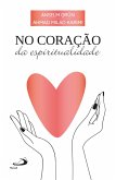 No coração da Espiritualidade (eBook, ePUB)