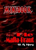 MINIBOOK 021: Die Mafia-Braut (eBook, ePUB) MINIBOOK 021: Die Mafia-Braut (eBook, ePUB)