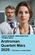 Arztroman Quartett März 2025: 4 Romane... - Bild 1