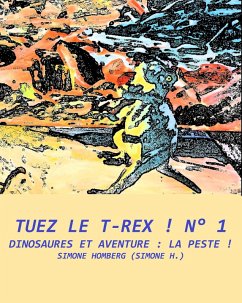 Cover Tuez le T-Rex ! N° 1 (eBook, ePUB)