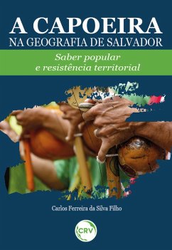 Cover A CAPOEIRA NA GEOGRAFIA DE SALVADOR (eBook, ePUB)