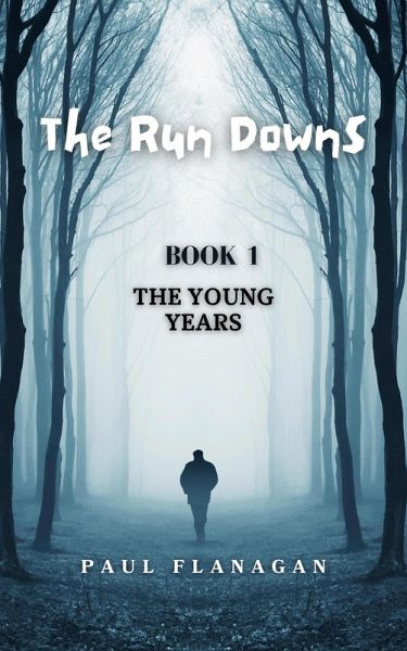The Run Downs: The Young Years (eBook, ePUB)