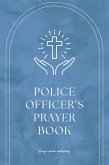 Police Officer's Prayer Book (eBook, ePUB) Police Officer's Prayer Book (eBook, ePUB)