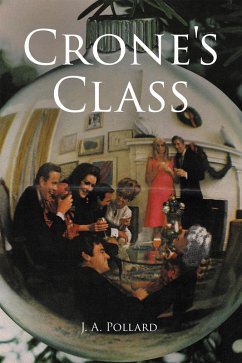 Crone's Class (eBook, ePUB) - Pollard, J. A.