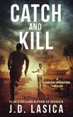 Catch and Kill (Shadow Operatives, #2) (eBook, ePUB) Catch and Kill (Shadow Operatives, #2) (eBook, ePUB)