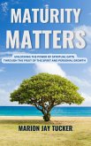 Maturity Matters (eBook, ePUB) Maturity Matters (eBook, ePUB)