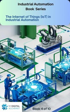 The Internet of Things (IoT) in Industrial Automation (eBook, ePUB) - Allchemist, The Digital
