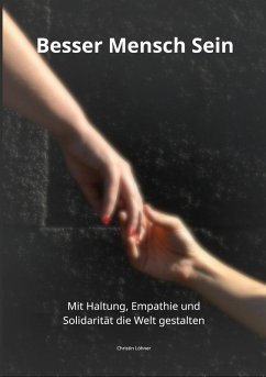 Besser Mensch Sein (eBook, ePUB)