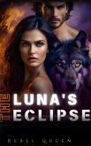 The Luna's Eclipse - Game Begins (eBook, ePUB)