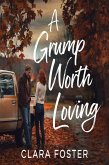 A Grump Worth Loving (eBook, ePUB) A Grump Worth Loving (eBook, ePUB)