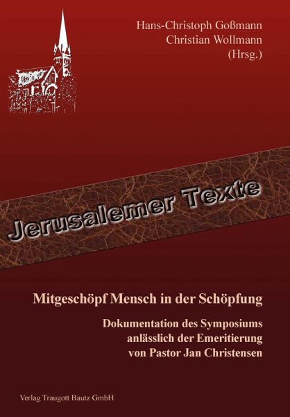 Mitgeschöpf Mensch in der Schöpfung (eBook, PDF) Mitgeschöpf Mensch in der Schöpfung (eBook, PDF)