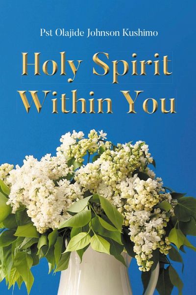 Holy Spirit Within You (eBook, ePUB) Holy Spirit Within You (eBook, ePUB)