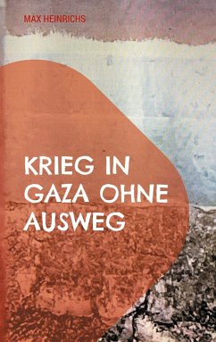 Krieg in Gaza ohne Ausweg (eBook, ePUB)