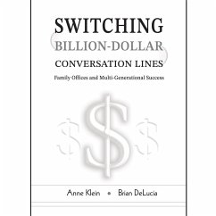 Switching Billion-Dollar Conversation Lines (eBook, ePUB) - Klein, Anne; DeLucia, Brian