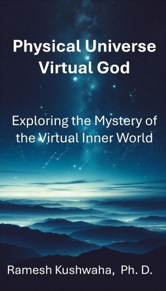 Physical Universe - Virtual God (eBook, ePUB)