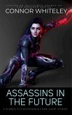 Assassins In The Future: 5 Science Fiction Assassin Crime Short Stories (eBook, ePUB)