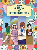 The ABC's of Affirmations (eBook, ePUB) The ABC's of Affirmations (eBook, ePUB)