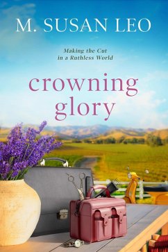 Crowning Glory: Making the Cut in a Ruthless World (eBook, ePUB) - Leo, M. Susan