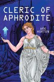 Cleric of Aphrodite (eBook, ePUB) Cleric of Aphrodite (eBook, ePUB)
