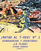 ¡Mata al T-Rex! N° 1 (eBook, ePUB)